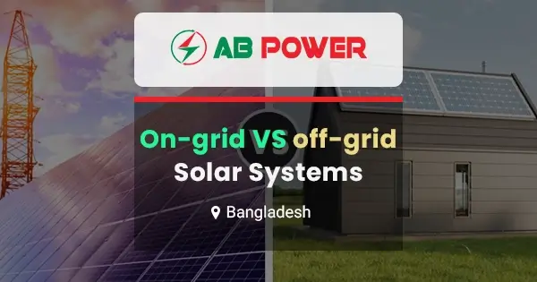 On-grid vs. off-grid solar system in Bangladesh