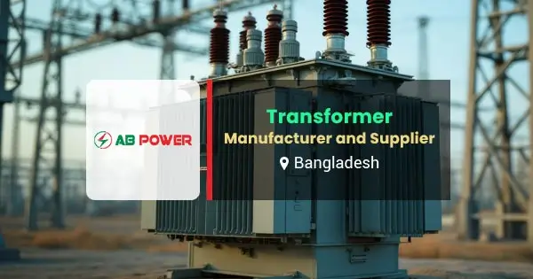 Transformer Manufacturer and Supplier in Bangladesh