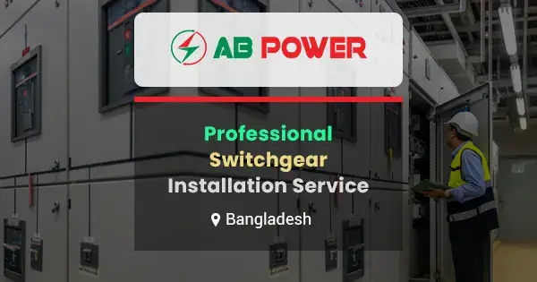 Switchgear installation service in Bangladesh